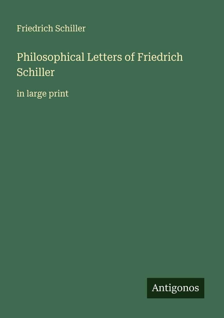 Philosophical Letters of Friedrich Schiller