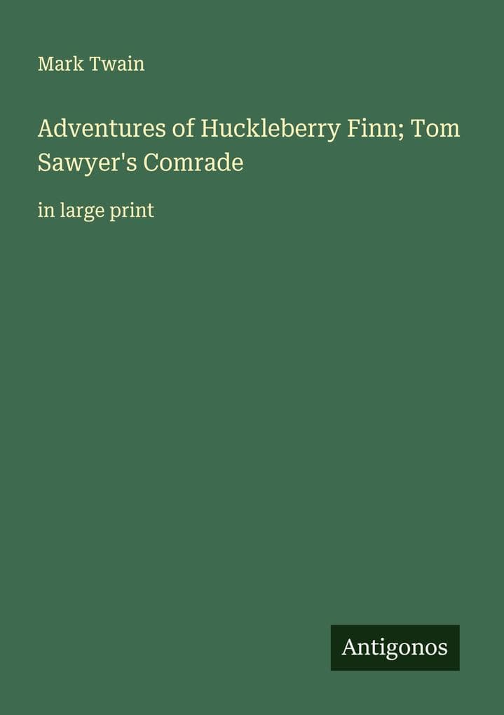 Adventures of Huckleberry Finn; Tom Sawyer's Comrade