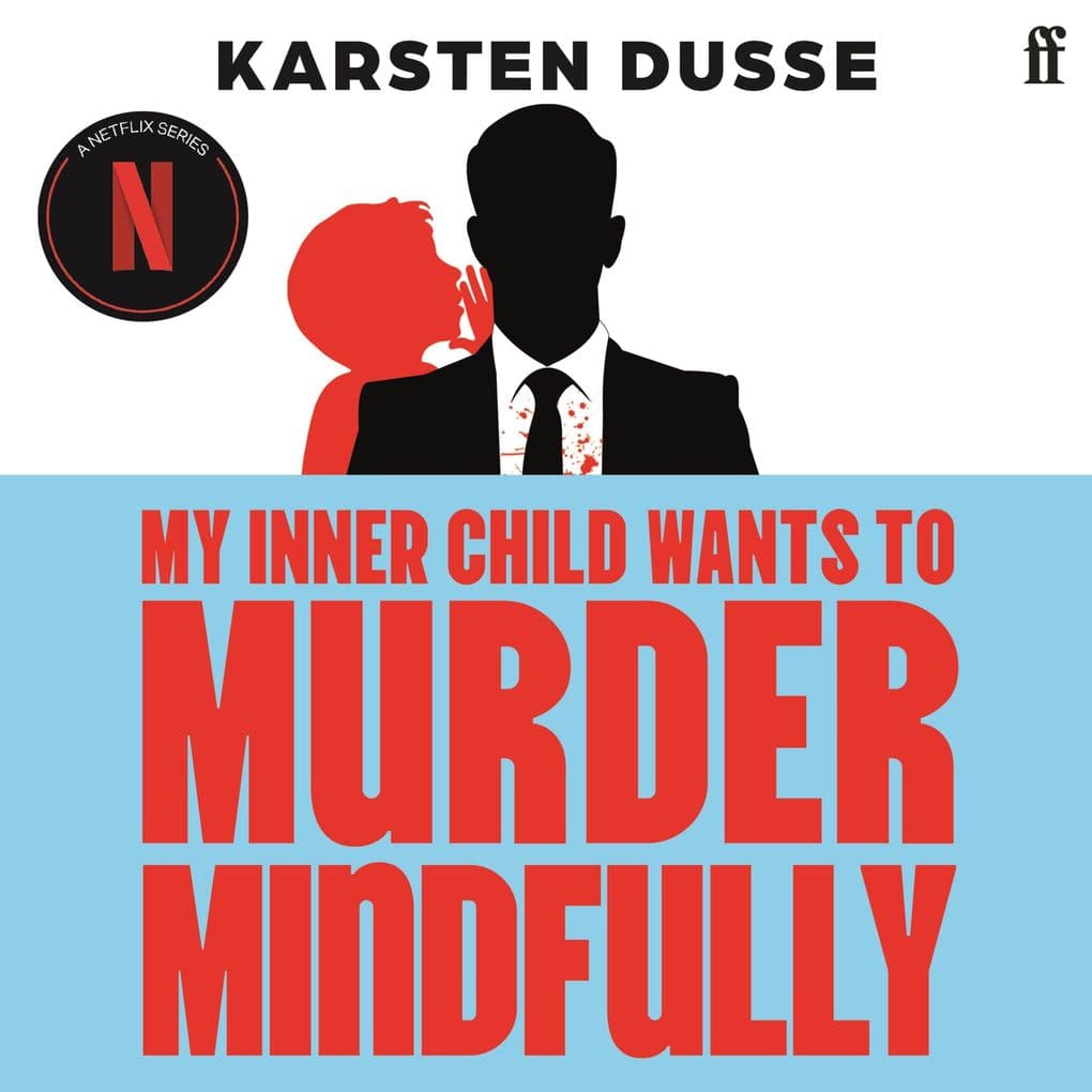 My Inner Child Wants to Murder Mindfully