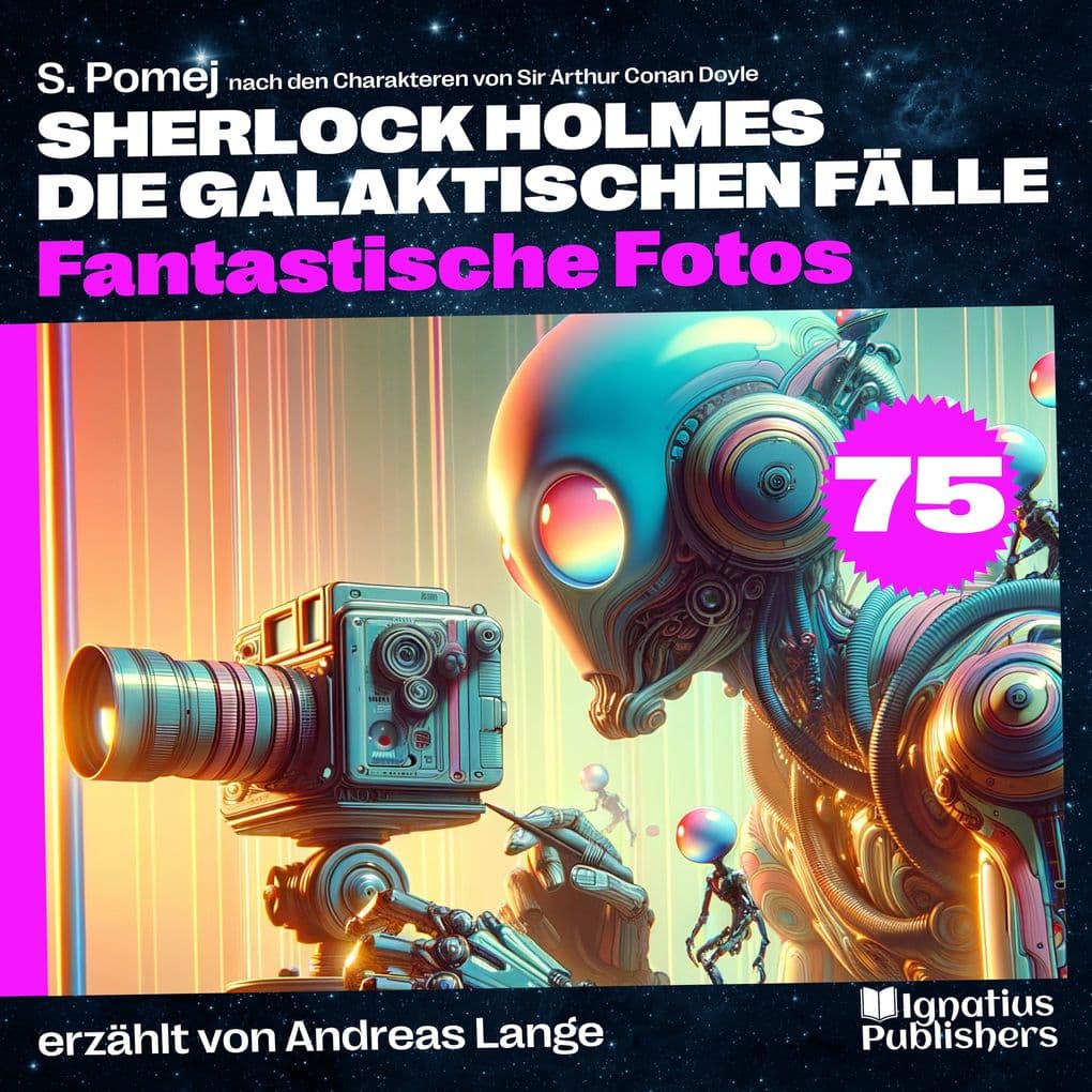 Fantastische Fotos (Sherlock Holmes - Die galaktischen Fälle, Folge 75)
