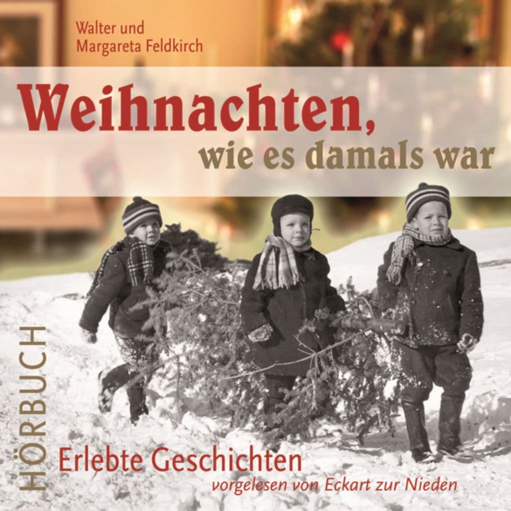 Weihnachten wie es damals war
