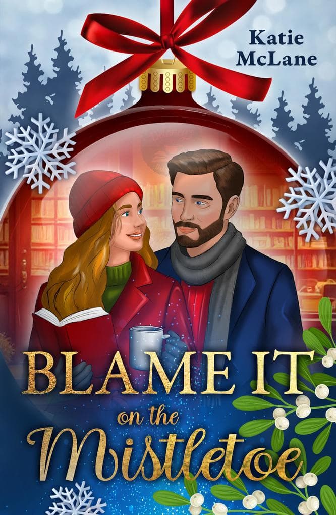 Blame it on the Mistletoe