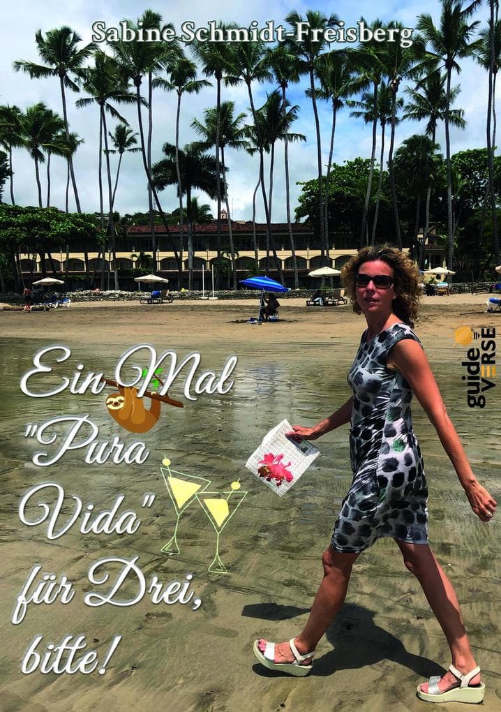 Ein Mal "Pura Vida" für Drei, bitte!