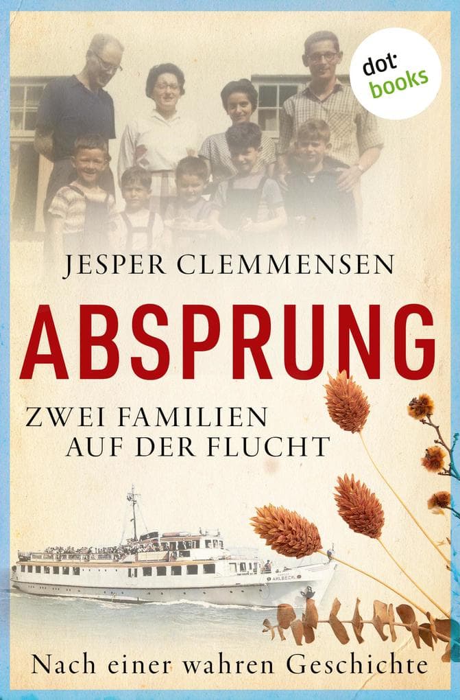 Absprung - Zwei Familien auf der Flucht