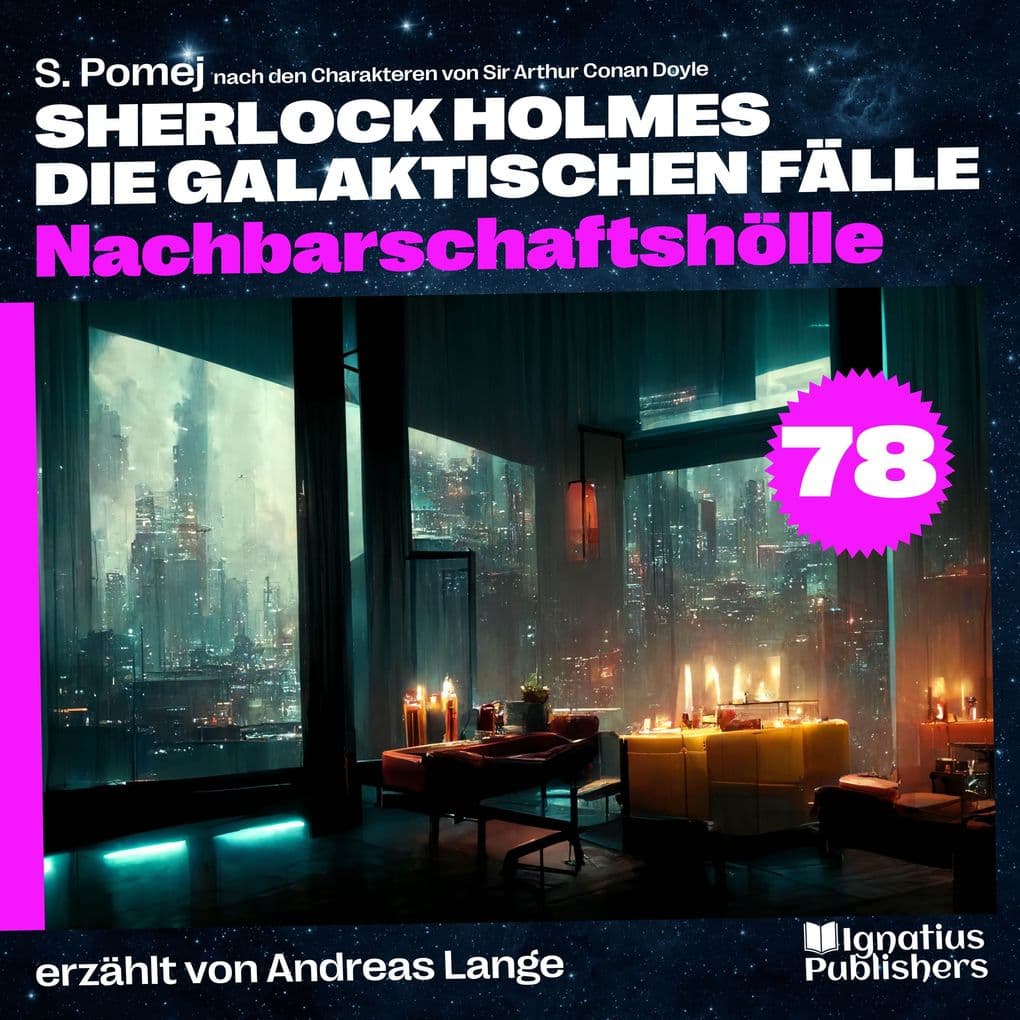 Nachbarschaftshölle (Sherlock Holmes - Die galaktischen Fälle, Folge 78)