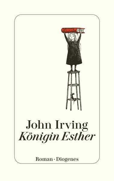 6. John Irving: Königin Esther