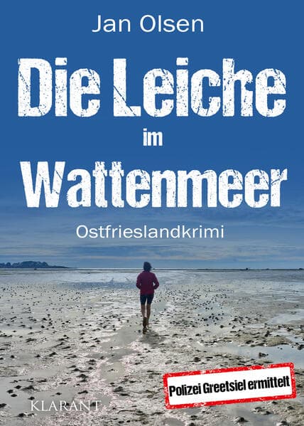 Die Leiche im Wattenmeer. Ostfrieslandkrimi