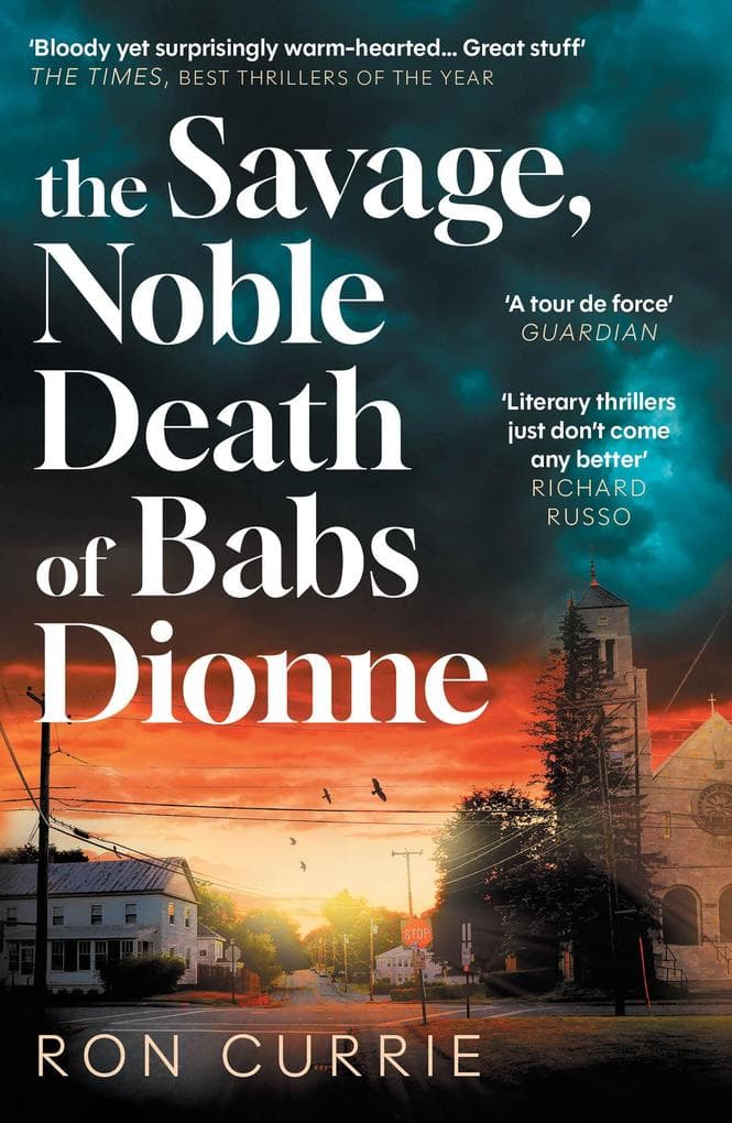 The Savage, Noble Death of Babs Dionne