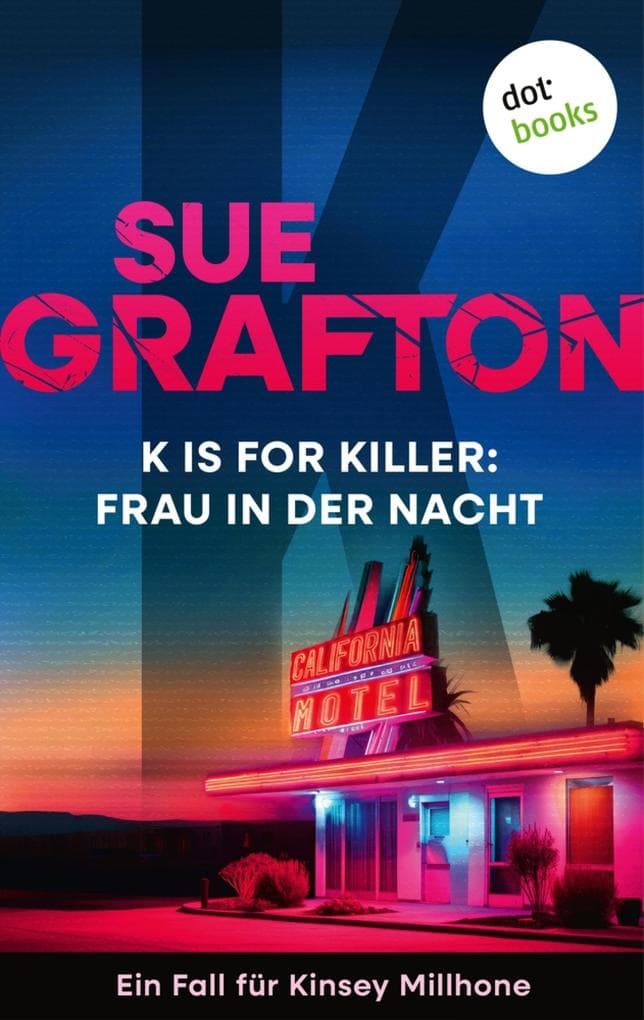 K is for Killer: Frau in der Nacht