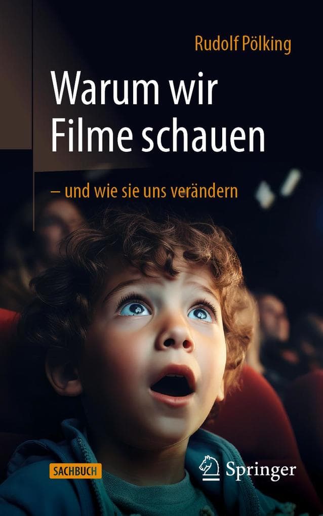 Warum wir Filme schauen - und wie sie uns verändern