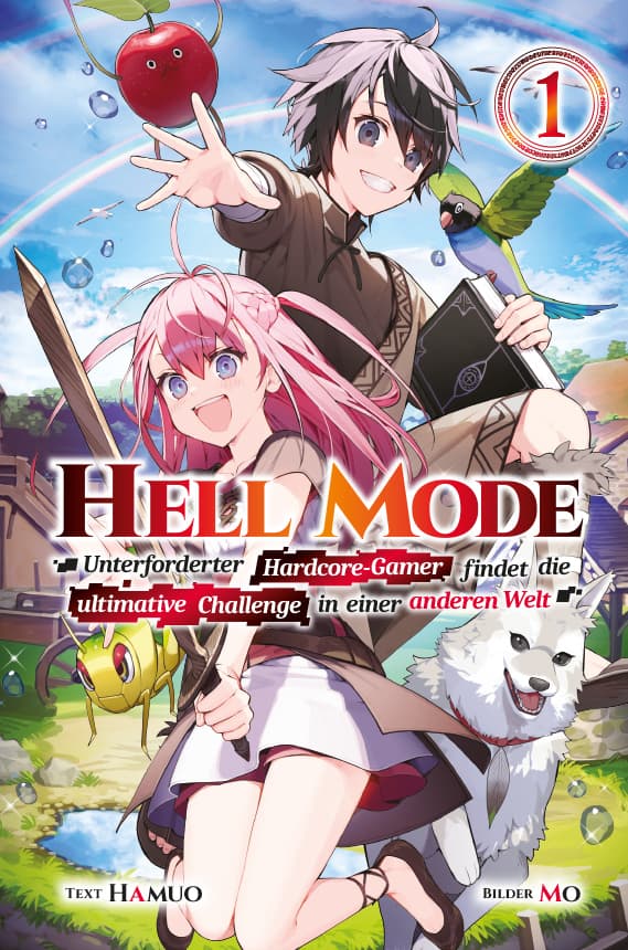 Hell Mode: Unterforderter Hardcore-Gamer findet die ultimative Challenge in einer anderen Welt, Band 01