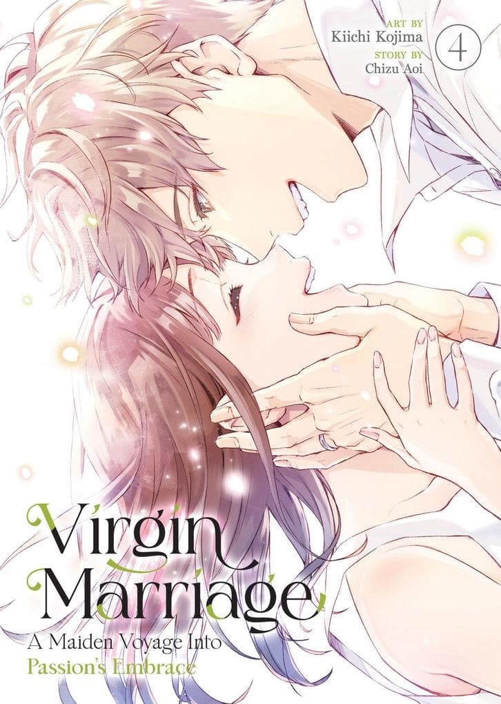 Virgin Marriage: A Maiden Voyage Into Passion's Embrace Vol. 4