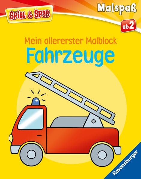 Spiel & Spaß - Mein allererster Malblock: Fahrzeuge