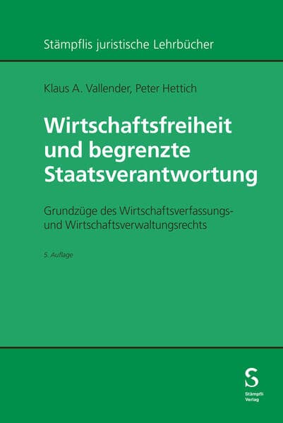 Wirtschaftsfreiheit und begrenzte Staatsverantwortung