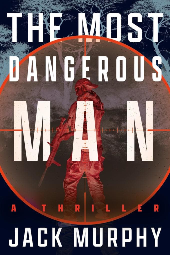 The Most Dangerous Man