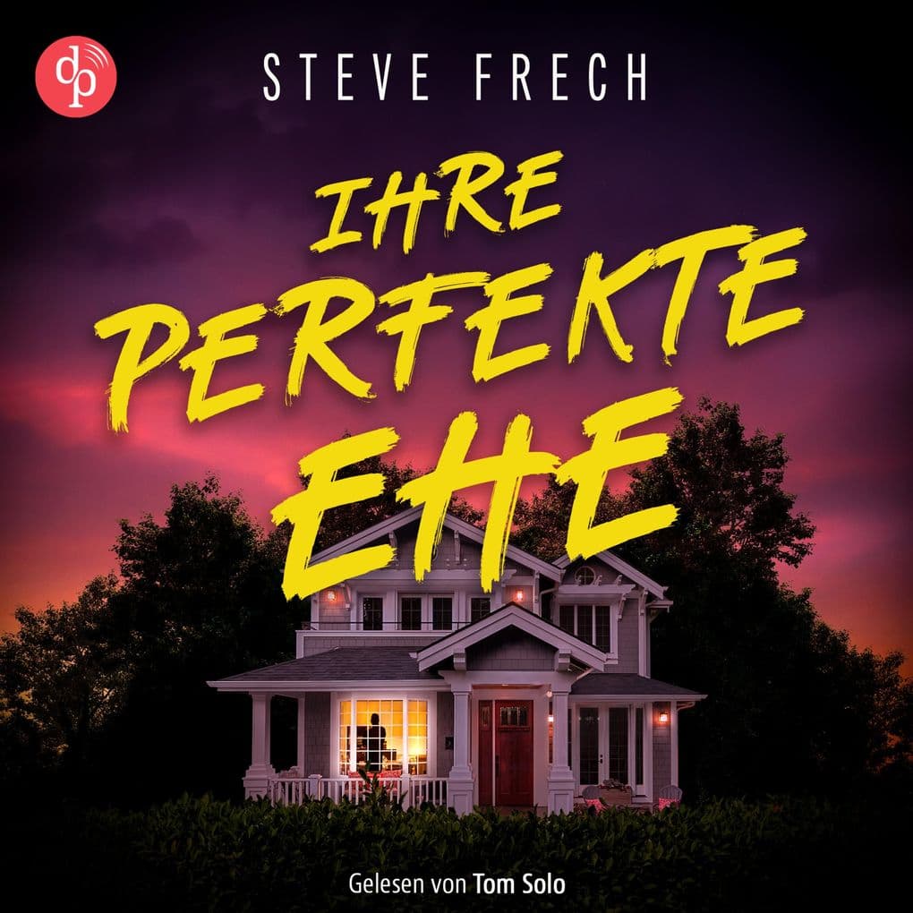 Ihre perfekte Ehe | Thriller Hörbuch