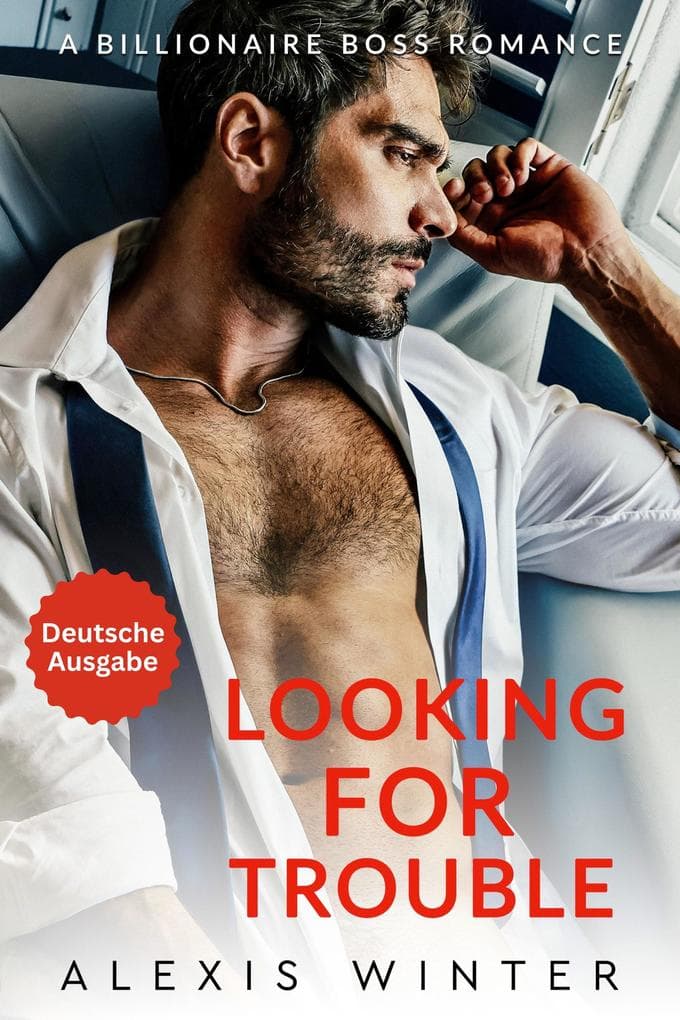 Looking For Trouble (Die Milliardäre von Chicago, #1)
