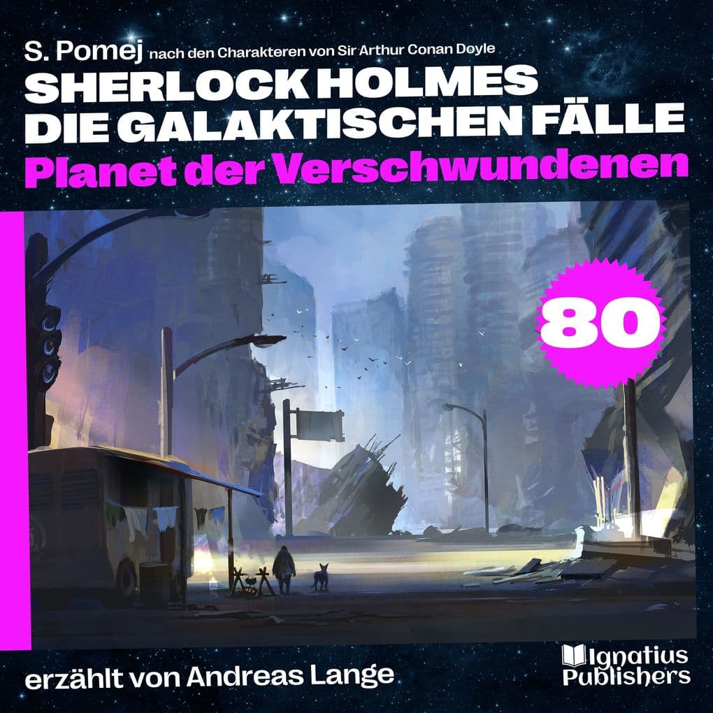Planet der Verschwundenen (Sherlock Holmes - Die galaktischen Fälle, Folge 80)