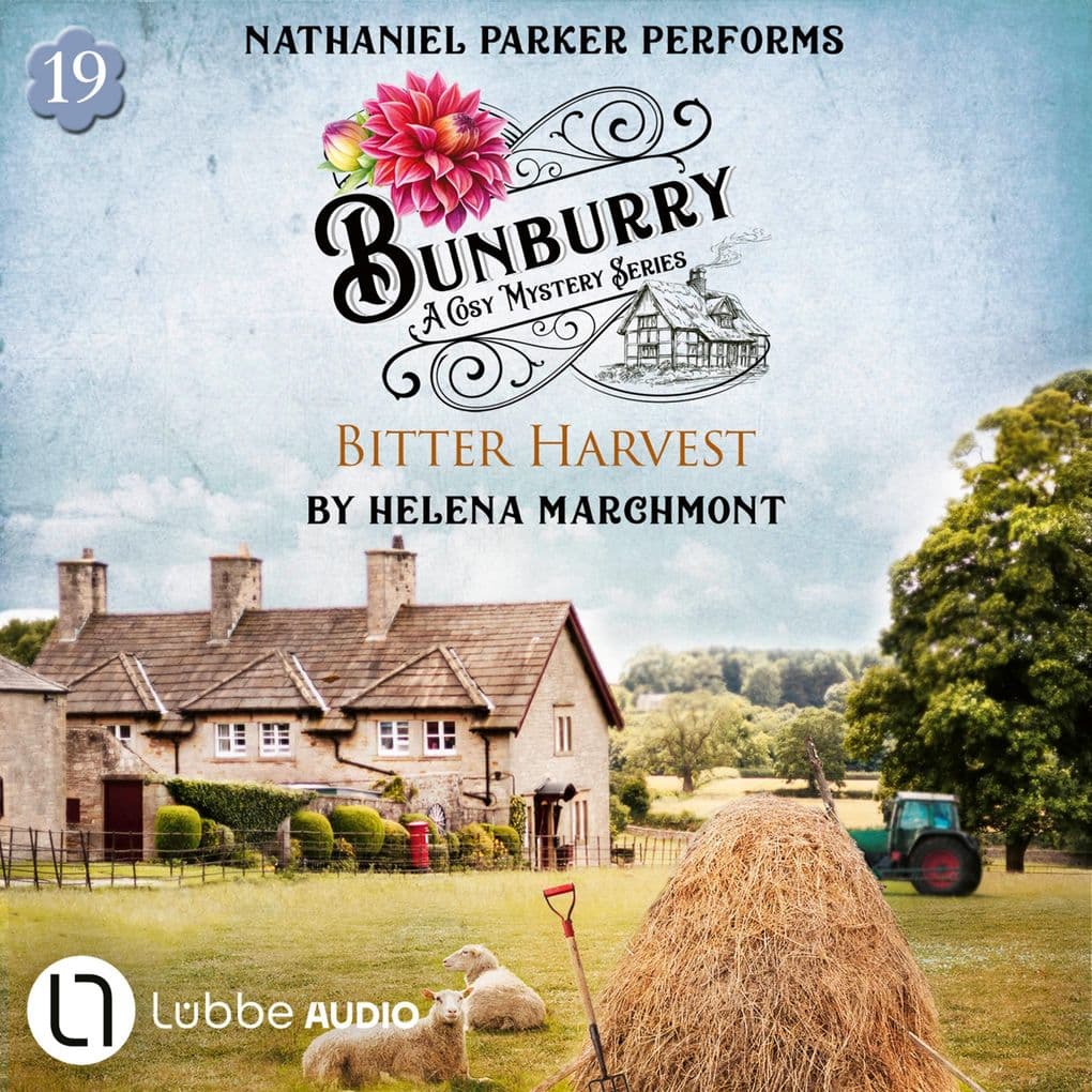 Bitter Harvest - Bunburry - A Cosy Mystery Series, Episode 19