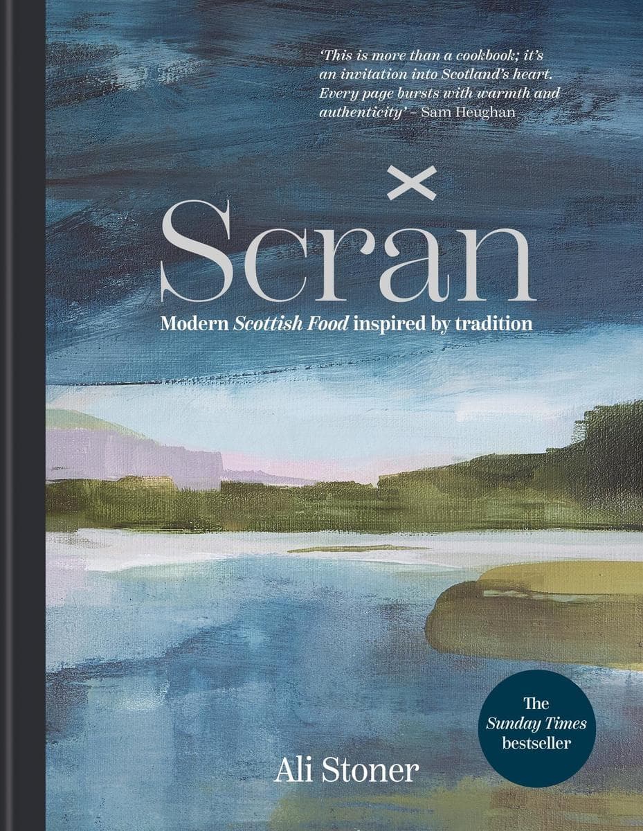 Scran: Modern Scottish Food Inspired by Tradition