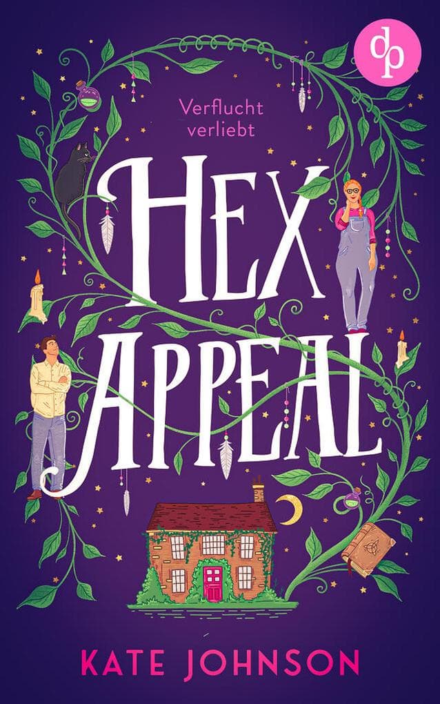 Hex Appeal - Verflucht verliebt | Eine Found Family Cosy Fantasy voller Magie und Hokus Pokus