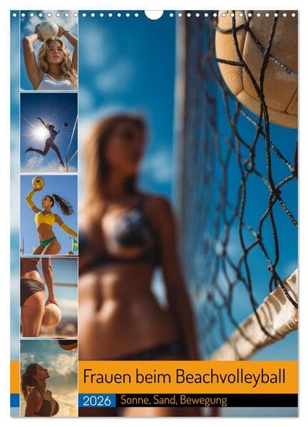 Frauen beim Beachvolleyball - Sonne, Sand, Bewegung (Wandkalender 2026 DIN A3 hoch), CALVENDO Monatskalender