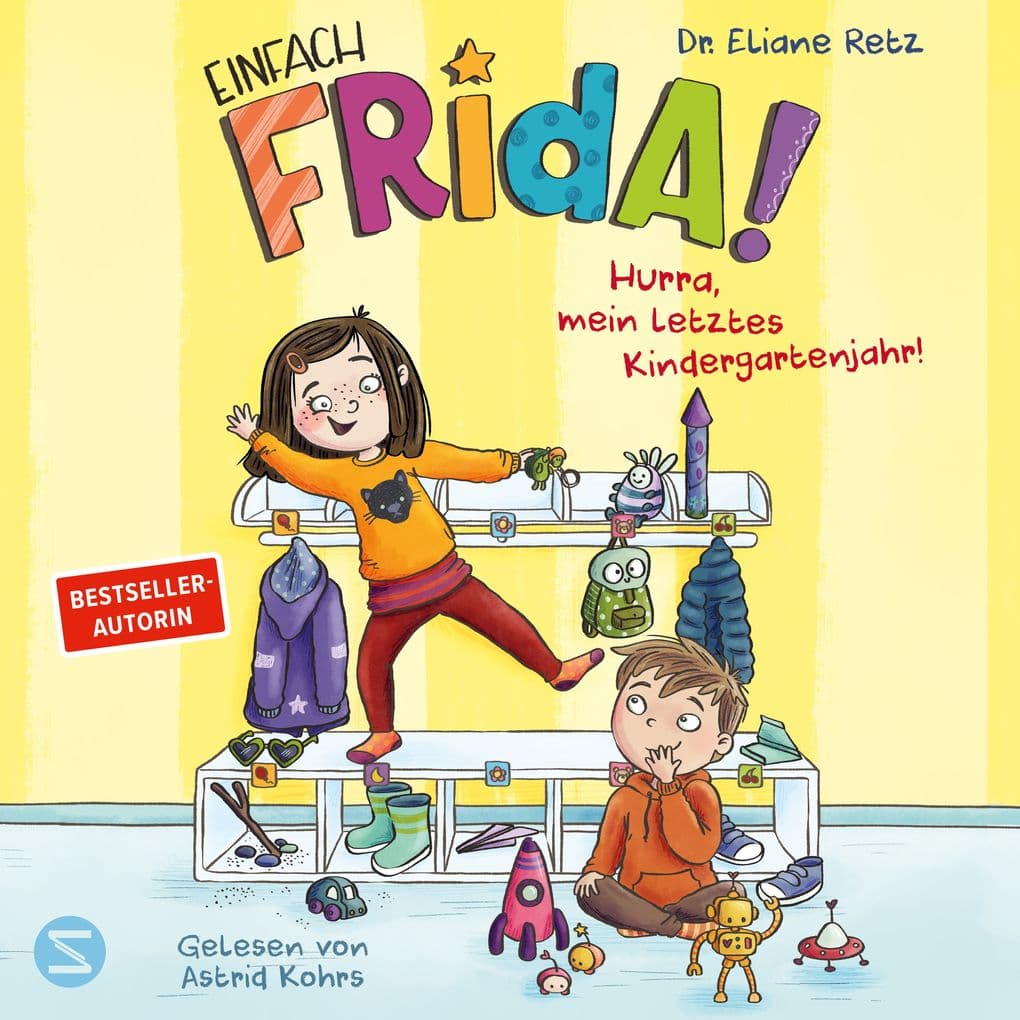 Einfach Frida! Hurra, mein letztes Kindergartenjahr!