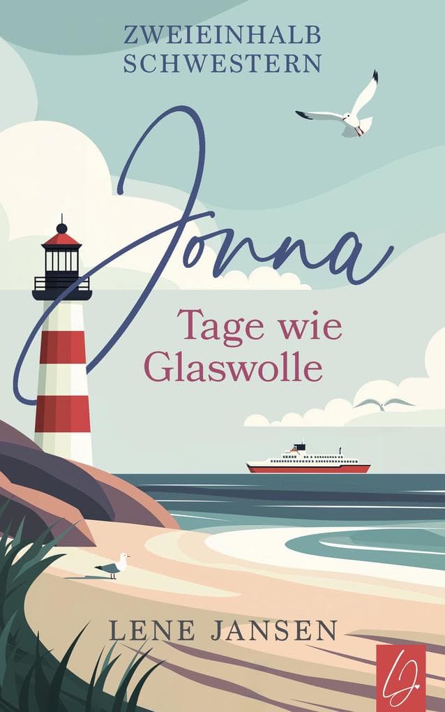 Jonna - Tage wie Glaswolle