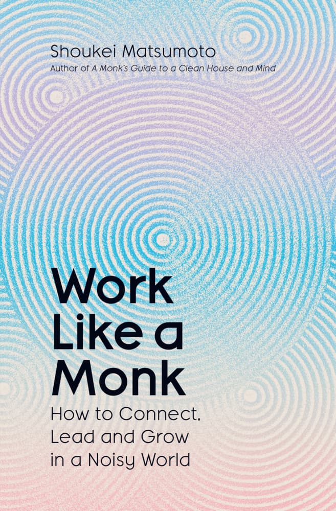 Work Like A Monk