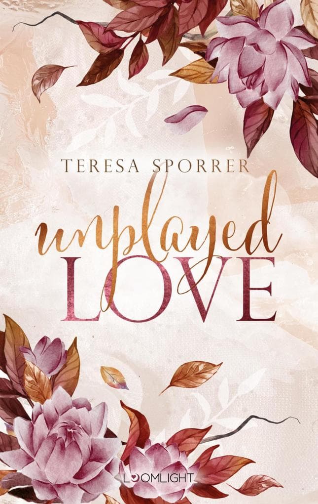 Unplayed Love (Unwritten, Bd. 2)