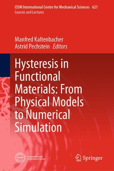 Hysteresis in Functional Materials: From Physical Models to Numerical Simulation