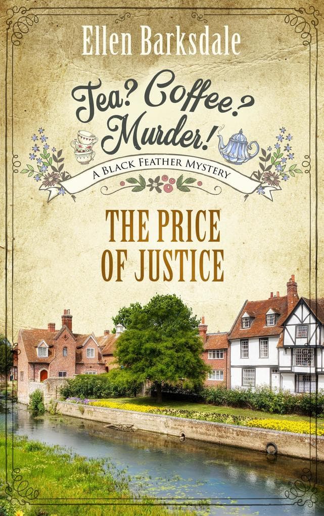 Tea? Coffee? Murder! - The Price of Justice
