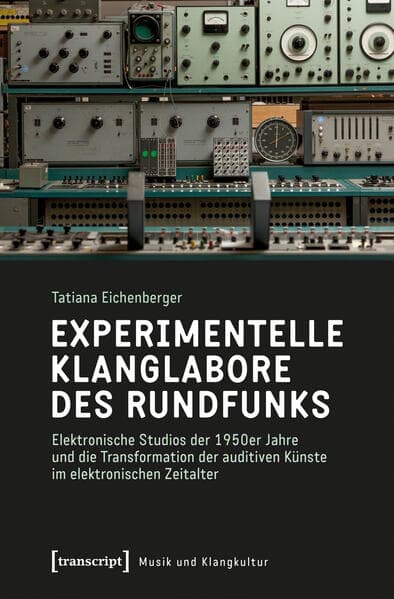 Experimentelle Klanglabore des Rundfunks