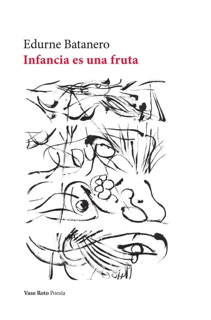 Infancia es una fruta