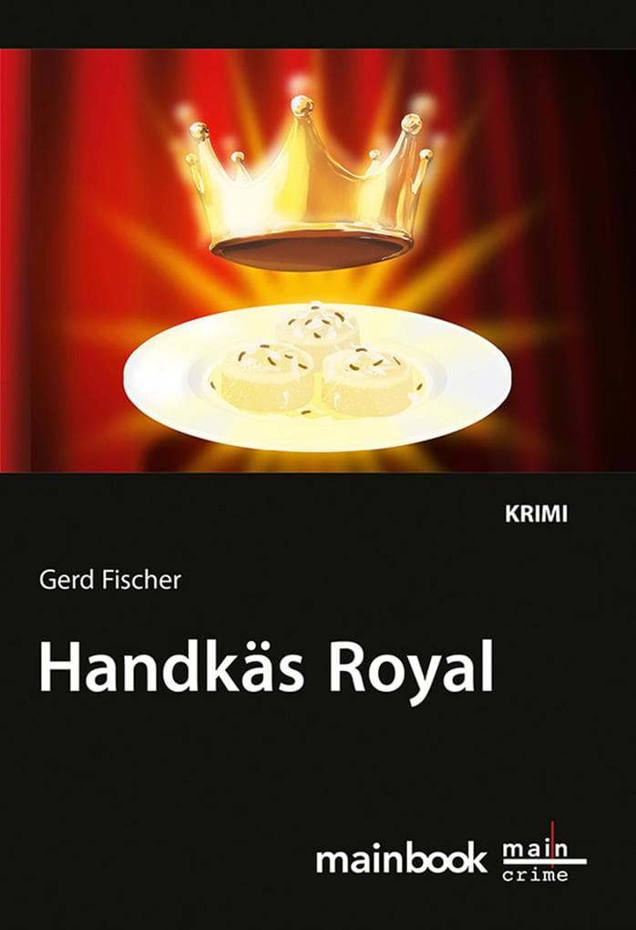 Handkäs Royal: Kommissar Rauscher 12