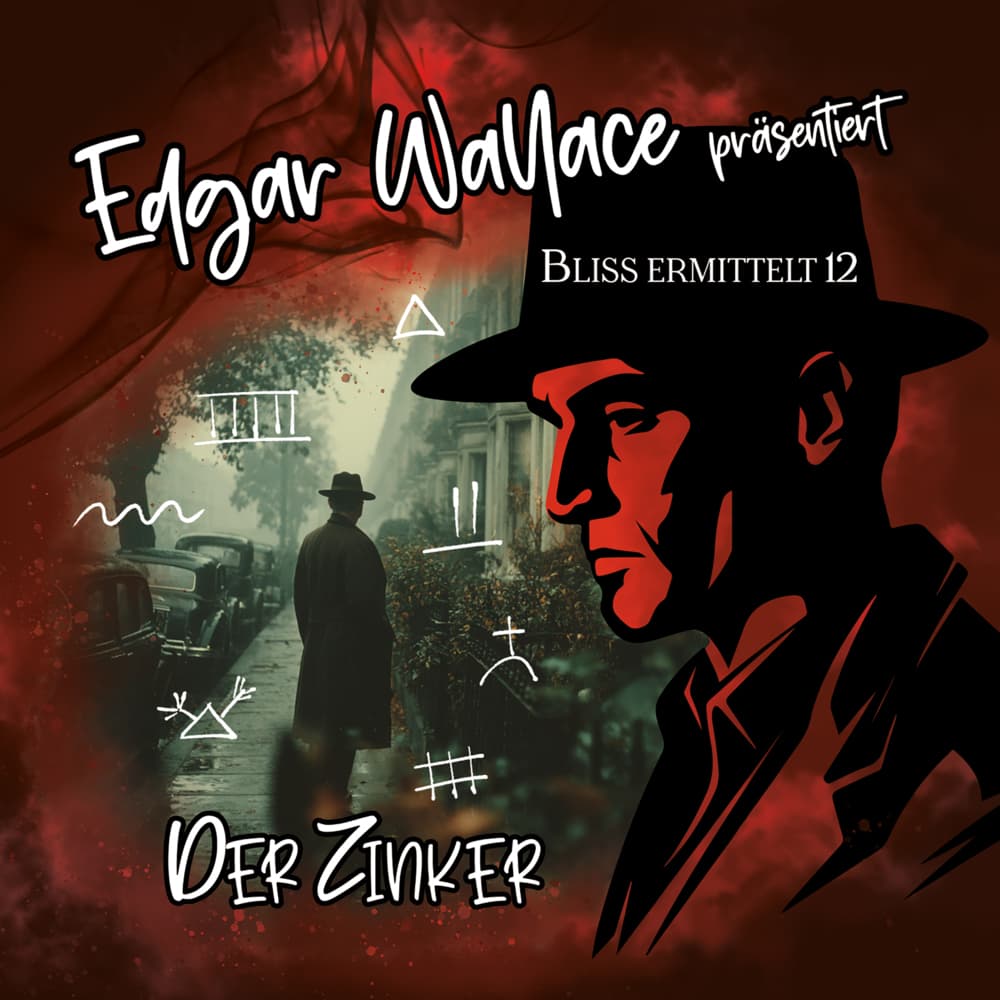 Edgar Wallace - Bliss ermittelt - Der Zinker,1 Audio-CD