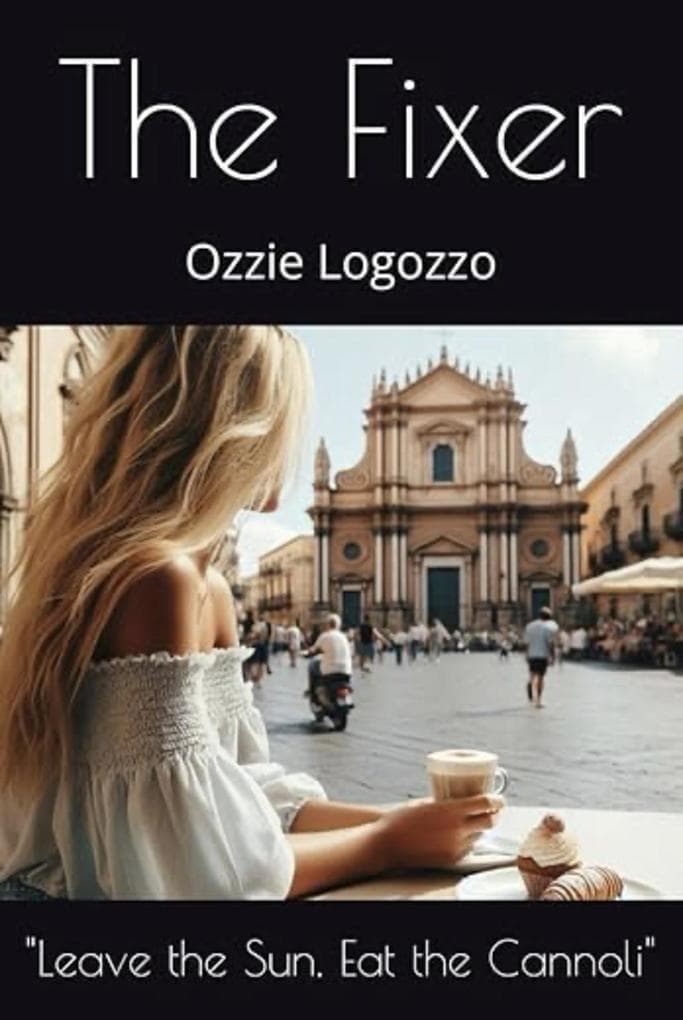 The Fixer: Leave the Sun. Eat the Cannoli.