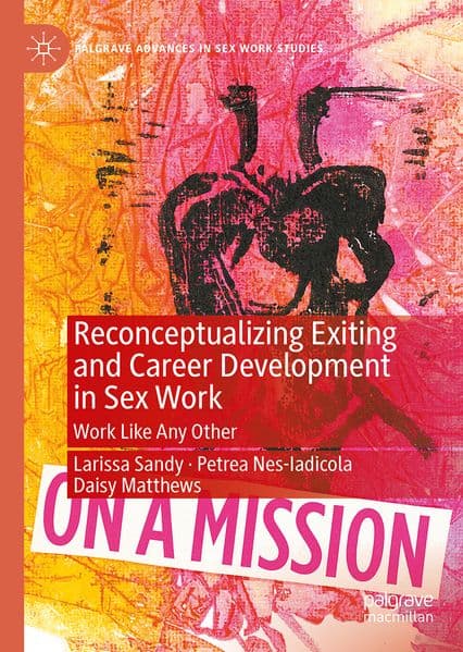 Reconceptualizing Exiting and Career Development in Sex Work