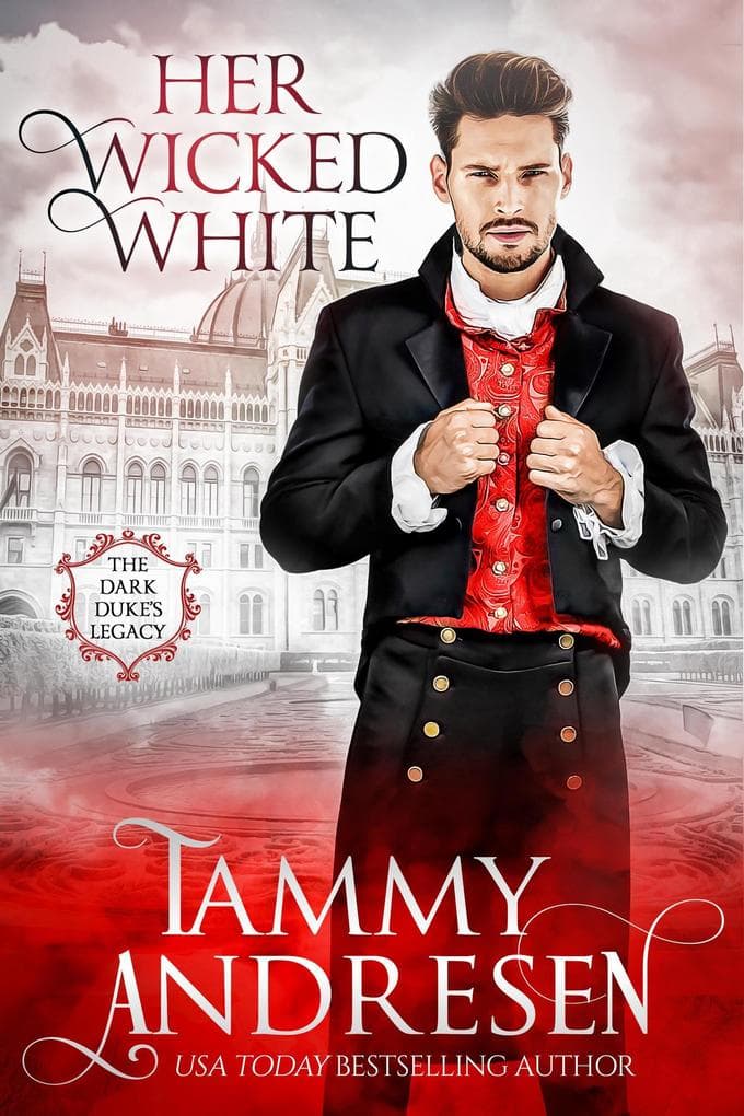 Her Wicked White (The Dark Duke's Legacy, #1)