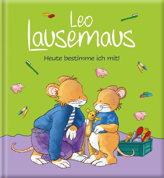 Leo Lausemaus - Heute bestimme ich mit!