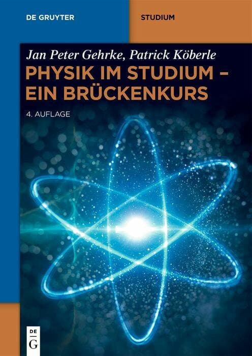 Physik im Studium - Ein Brückenkurs