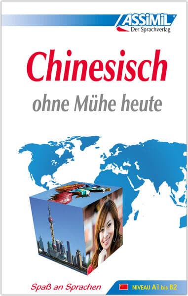 ASSiMiL Chinesisch ohne Mühe heute - Lehrbuch - Niveau A1-B2