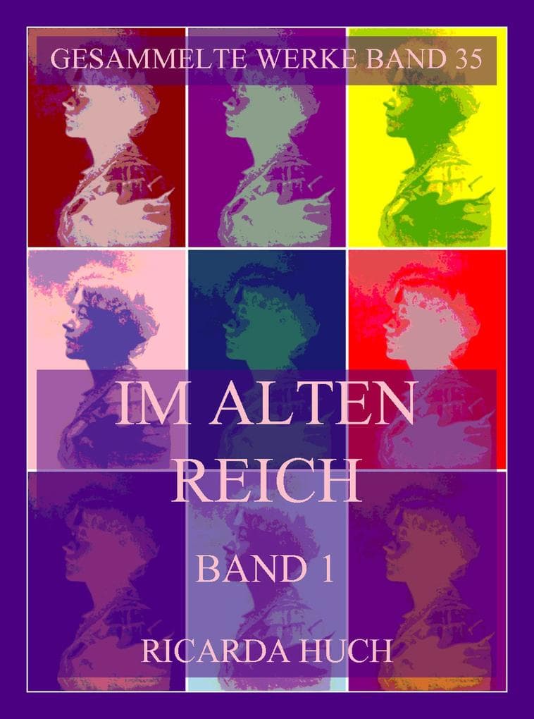 Im alten Reich, Lebensbilder deutscher Städte, Band 1
