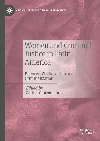 Women and Criminal Justice in Latin America