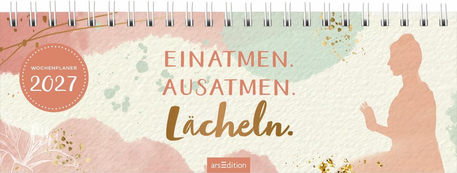 Tischkalender Einatmen. Ausatmen. Lächeln. 2027