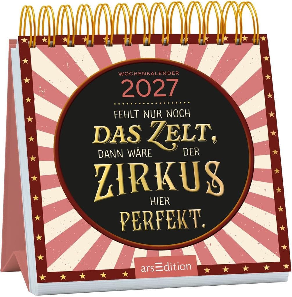 Mini-Wochenkalender Fehlt nur noch das Zelt, dann wäre der Zirkus hier perfekt. 2027