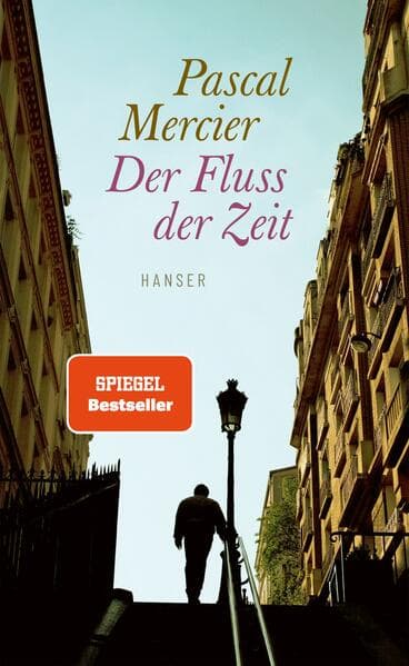 4. Pascal Mercier: Der Fluss der Zeit