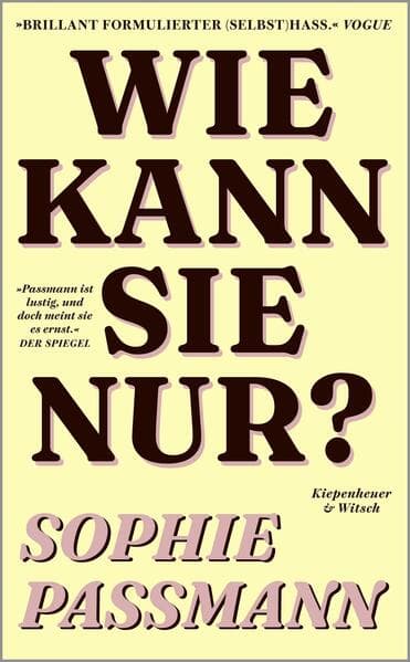 5. Sophie Passmann: Wie kann sie nur?