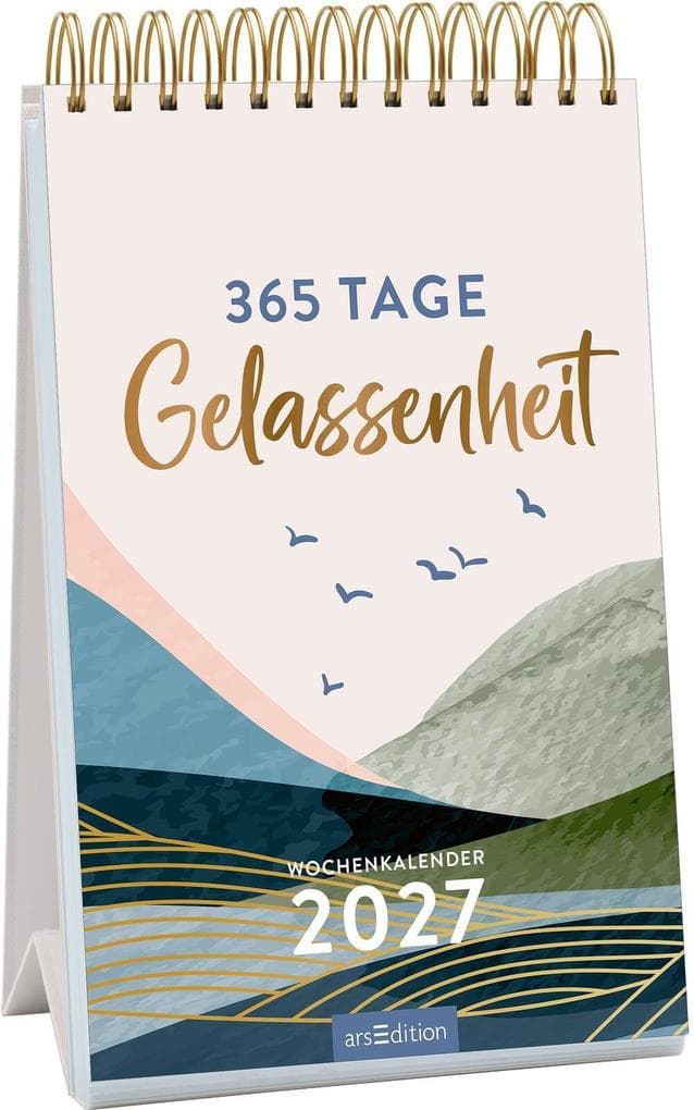 Wochenkalender 365 Tage Gelassenheit 2027