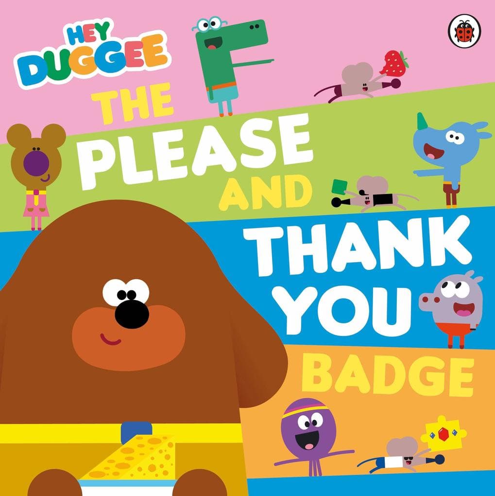 Hey Duggee: The Please and Thank You Badge